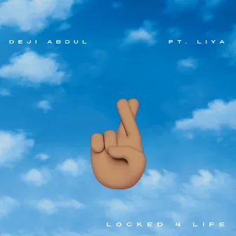 Locked 4 Life by Deji Abdul