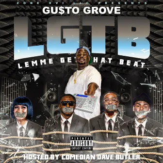 L.G.T.B. by Gu$to Grove