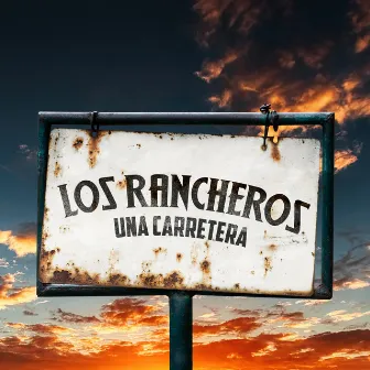 Una Carretera by Los Rancheros