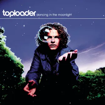 Dancing in the Moonlight by Toploader