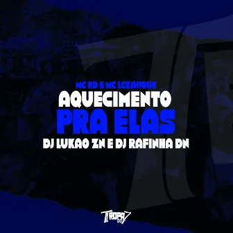 Aquecimento pra elas by DJ LUKAO ZN