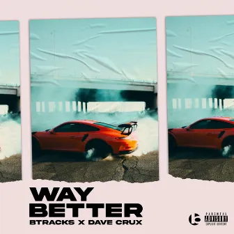 Way Better by BTRACKS