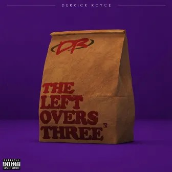 Leftovers 3 (Pop Version) by Derrick Royce