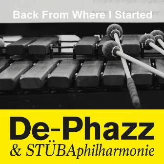 Back from Where I Started by STÜBA Philharmonie