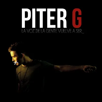 La Voz de la Gente Vuelve a Ser by Piter-G