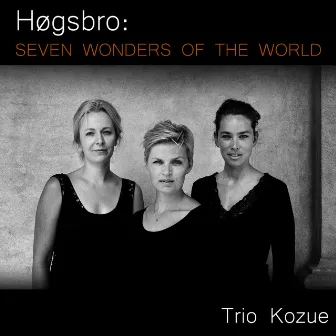 Høgsbro: Seven Wonders of the World by 