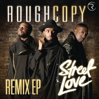 Street Love (Remixes) by Rough Copy