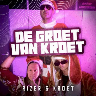 De Kroet Groet by Rizer