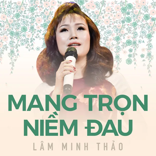 Mang trọn niềm đau - Lâm Minh Thảo