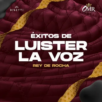 Éxitos De Luister La Voz by Rey de Rocha