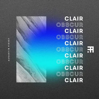 Clair-Obscur by Augustin Fievet