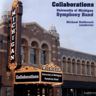 Collaborations by University of Michigan Symphony Band