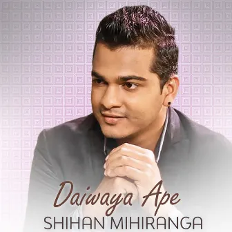 Daiwaya Ape - Single by Shihan Mihiranga