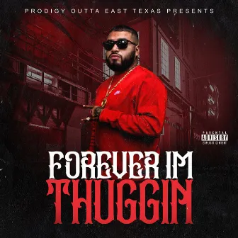 Forever Im Thuggin by Fabo