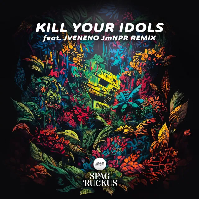 Kill Your Idols - JmNPR Remix