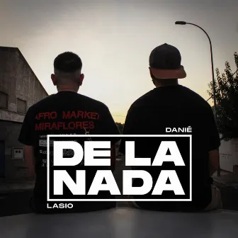 De la nada by Danie & Lasio