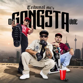 O Gangsta Vive by Tribunal MC's