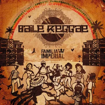 Baile Reggae by Família Imperial