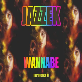 Wannabe by Jazzek