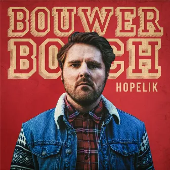 Hopelik by Bouwer Bosch