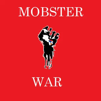 War by Mobster