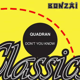 Don't You Know by Quadran