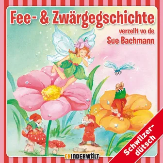 Fee- und Zwärgegschichte by Sue Bachmann