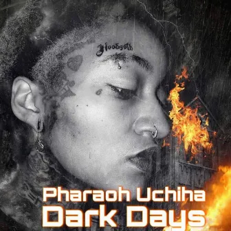 Dark Days by Pharaoh Uchiha