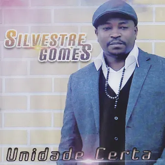 Unidade Certa by Silvestre Gomes