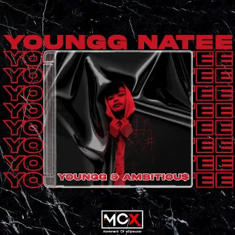 Youngg & Ambitiou$ by YOUNGG NATEE