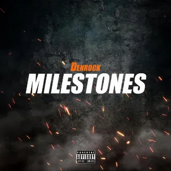 milestones by Denrock