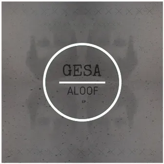 Aloof EP by Gesa