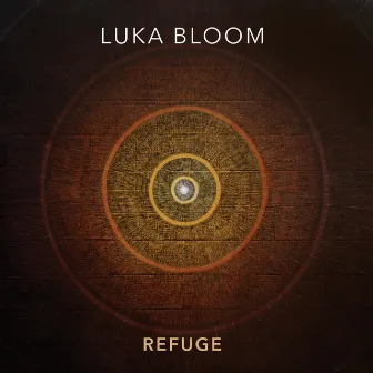 Refuge by Luka Bloom