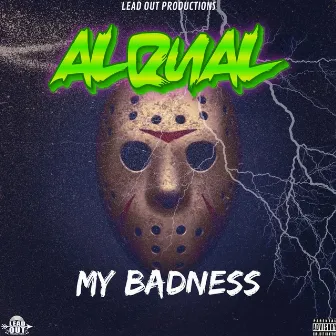 My Badness by ALQUAL