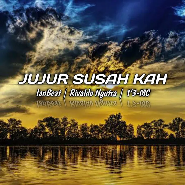 Jujur Susah Kah