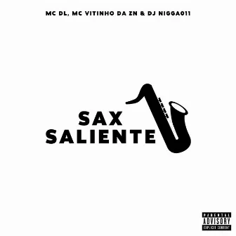 Sax Saliente by Dj Nigga011