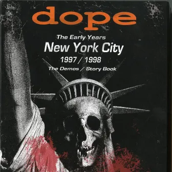 The Early Years - New York City 1997/1998 by Dope