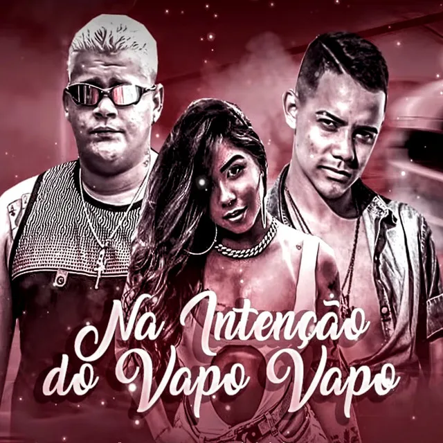 Na Inteção do Vapo Vapo (feat. Ju Peixoto)