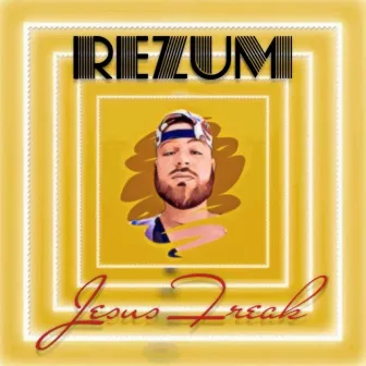 Jesus Freak by Rezum