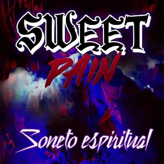 Soneto Espiritual by Sweet Pain