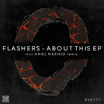 About This EP incl. Ariel Merisio remix by Flashers