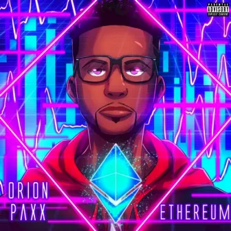 Ethereum by Orion Paxx