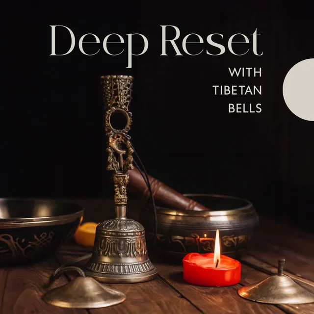 Deep Reset with Tibetan Bells