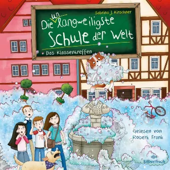 Die unlangweiligste Schule der Welt 8: Das Klassentreffen by Die unlangweiligste Schule der Welt