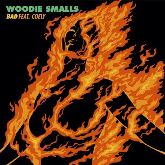 Bad by Woodie Smalls