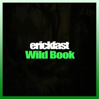 Wild Book by Erickfast