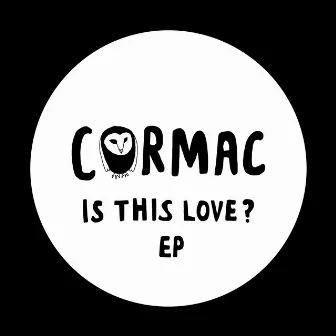 Is This Love? by Cormac