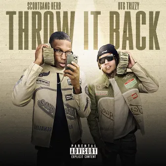 Throw It Back by DTG Trizzy