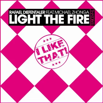 Light the Fire by Rafael Diefentaler