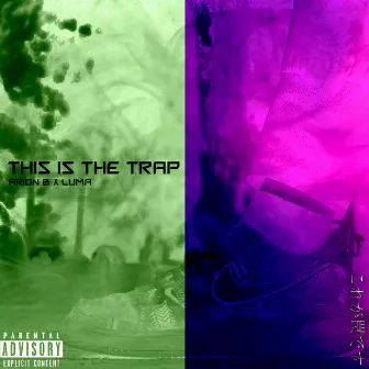 This Is The Trap by LuMa